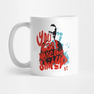 you can't make this shit up, tribute to Kevin Samuels Mug